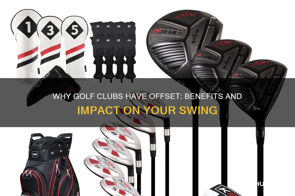 why are golf clubs offset