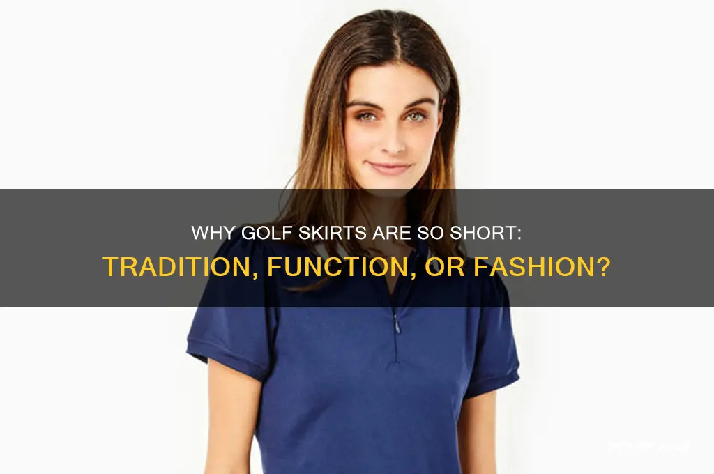 why are golf skirts so short