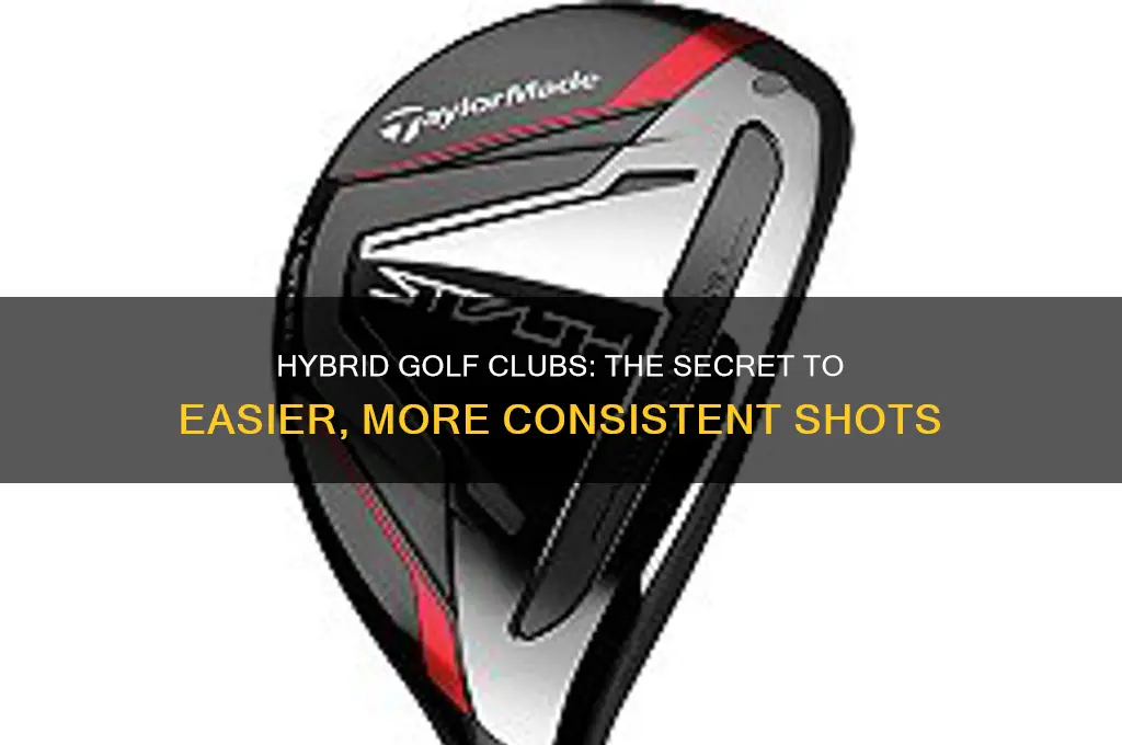 why are hybrid golf clubs easier to hit