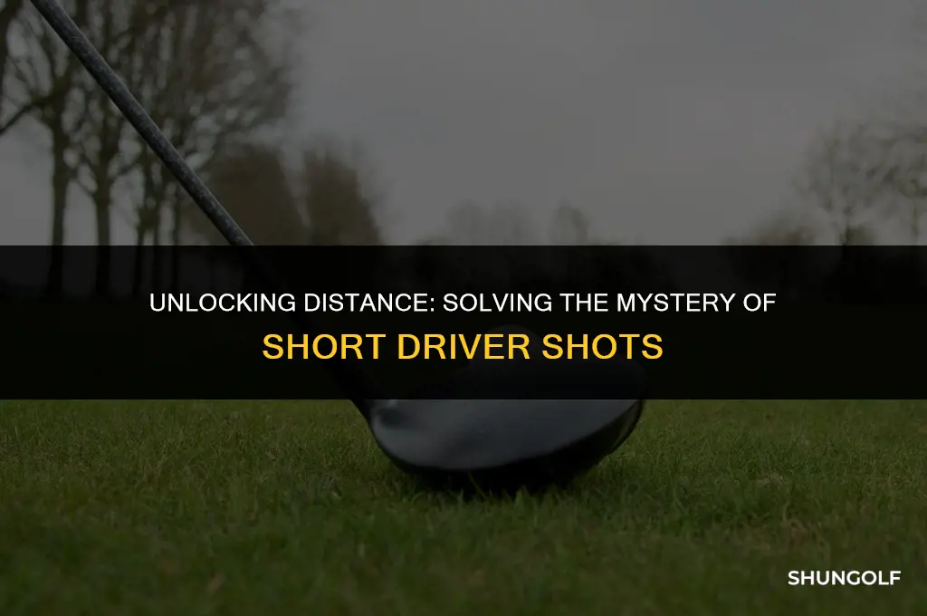 why are my golf shots with my driver so short