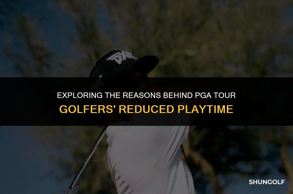 why are pga tour golfers playing less golf
