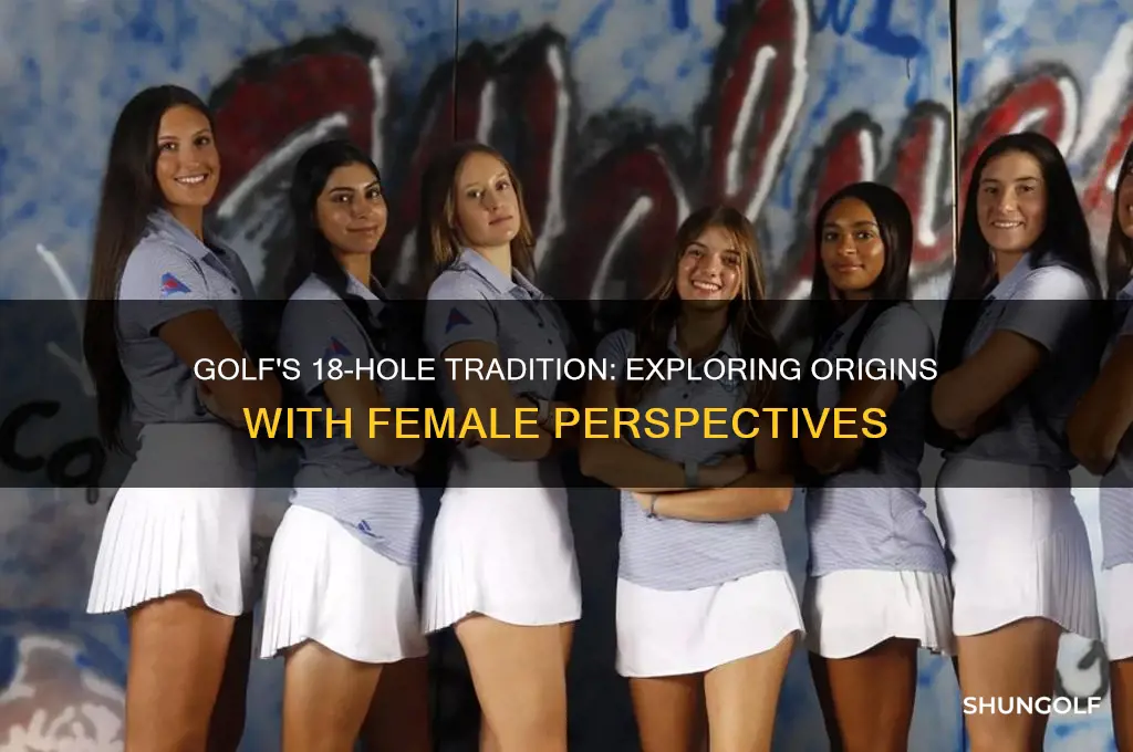 why are there 18 holes in golf with girls