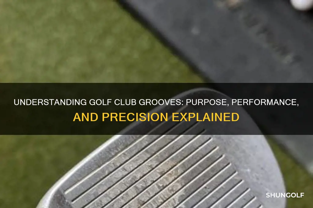 why are there grooves on a golf club