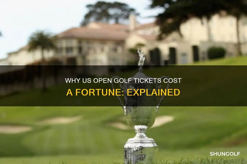 why are us open golf tickets so expensive