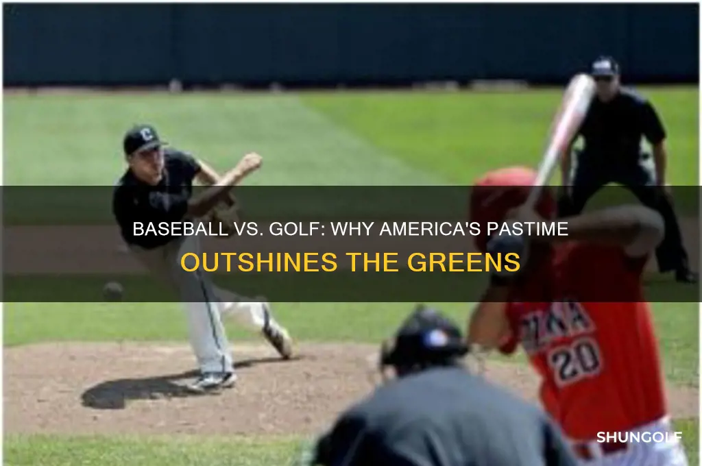 why baseball is better than golf