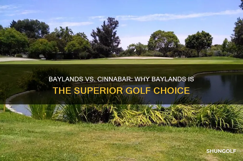 why baylands over cinnabar golf