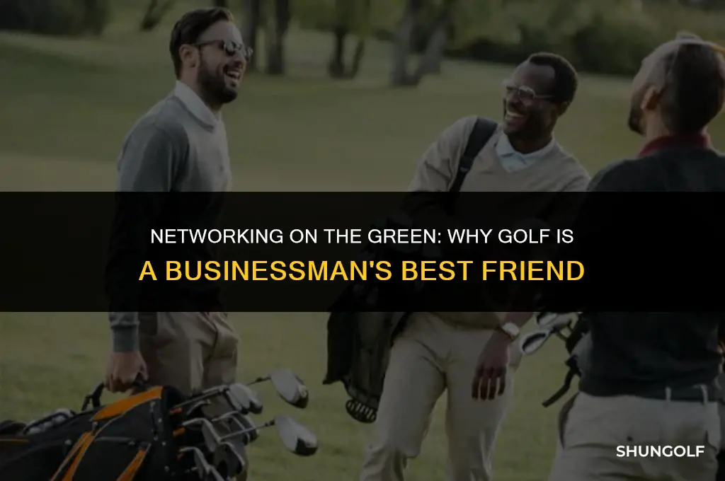why businessmen play golf