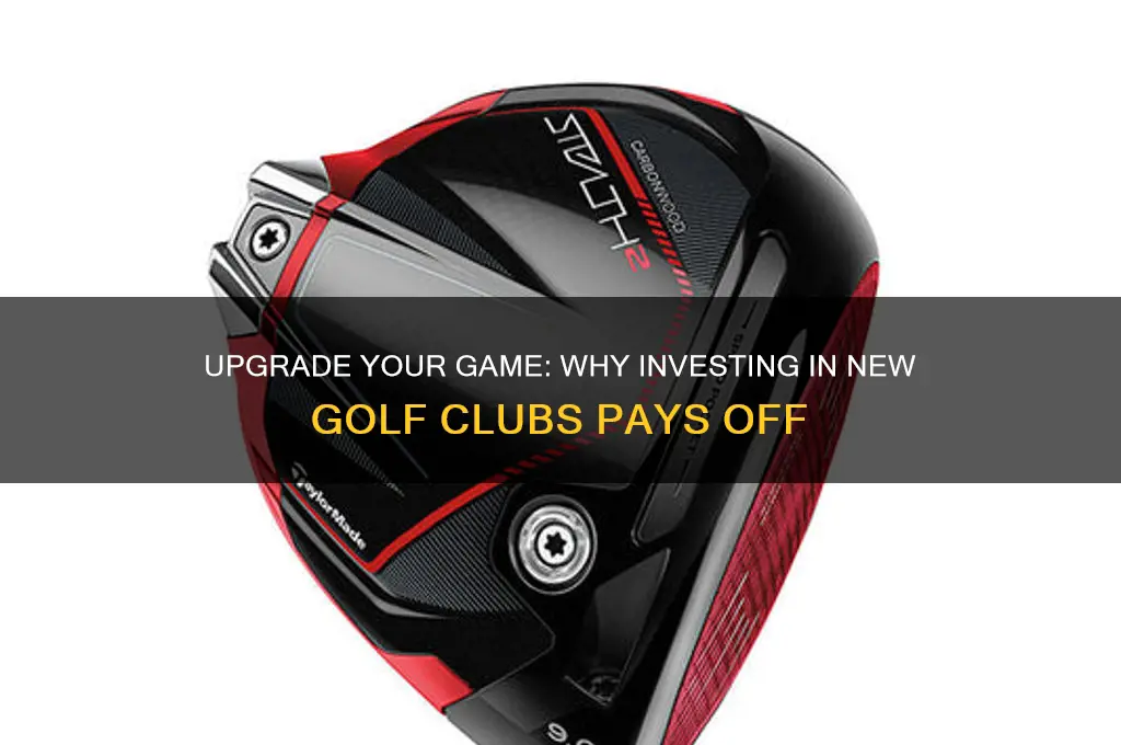 why buy new golf clubs