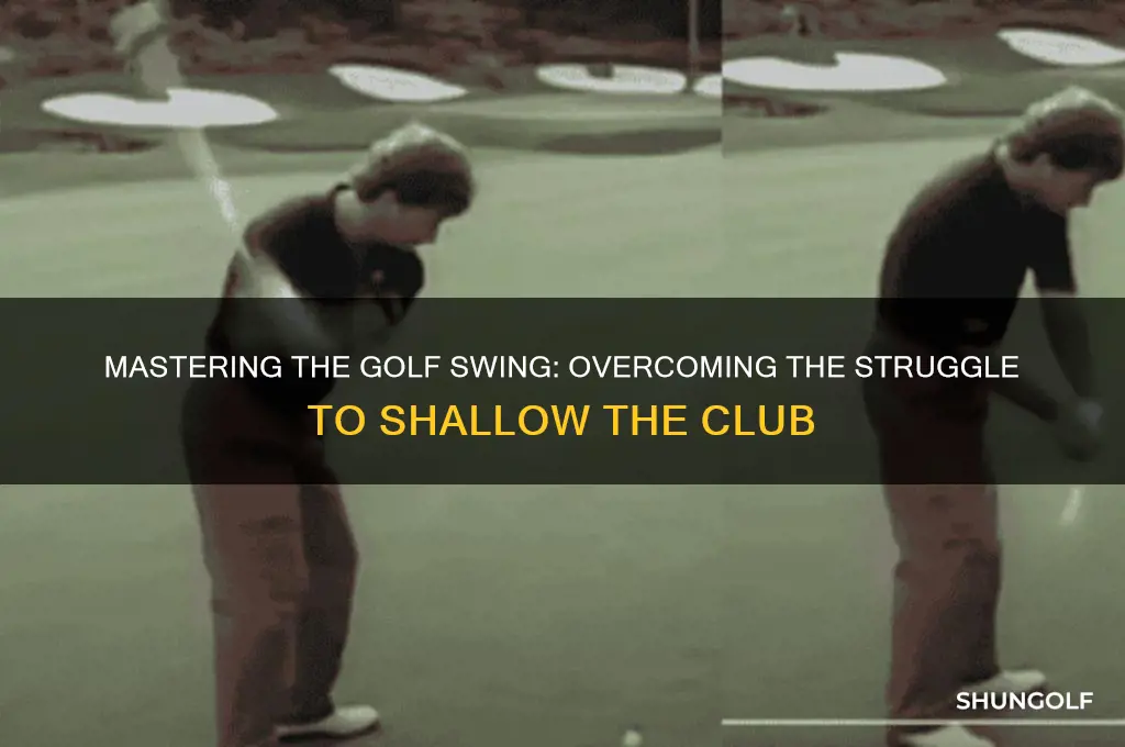 why can t i shallow the golf club