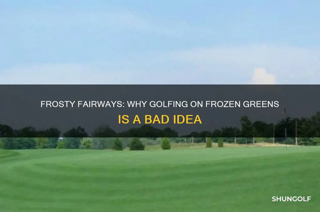 why cant you golf with frost