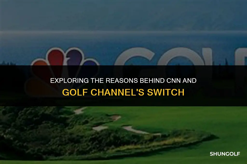 why cnn and golf channel switch