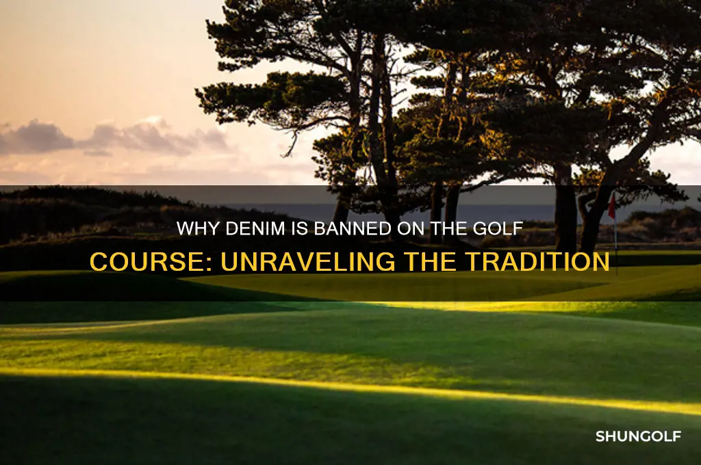 why denim is not allowed in golf