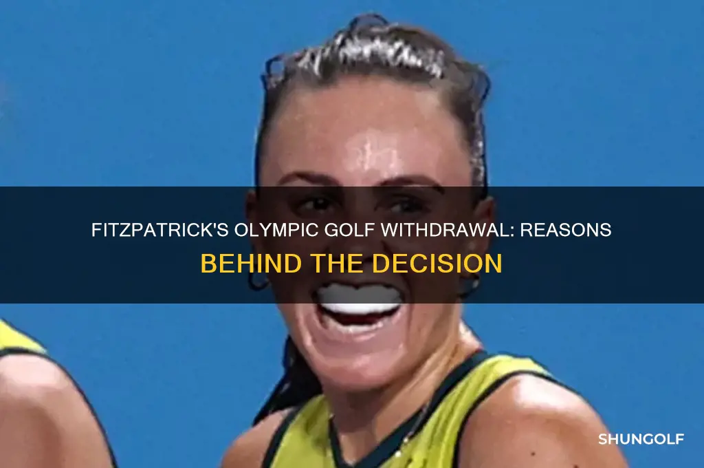 why did fitzpatrick withdraw from olympic golf