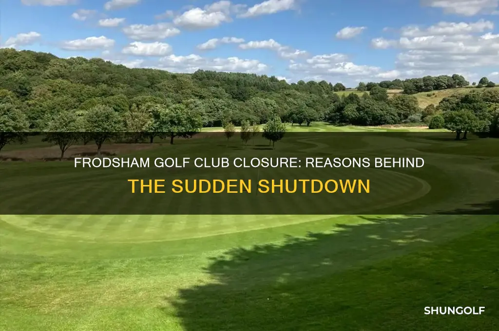 why did frodsham golf club close