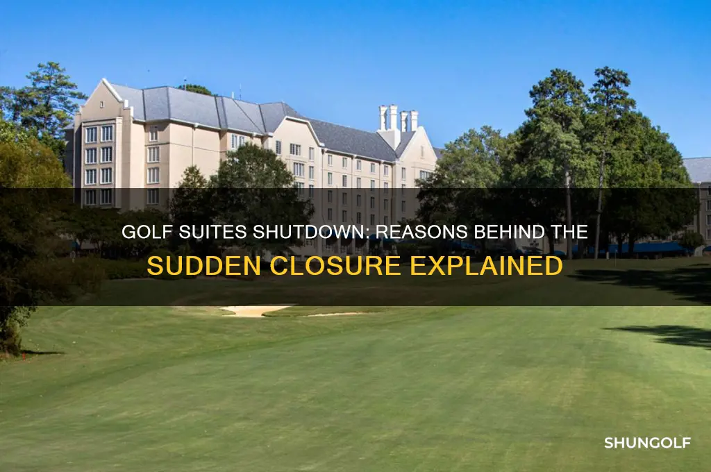 why did golf suites close