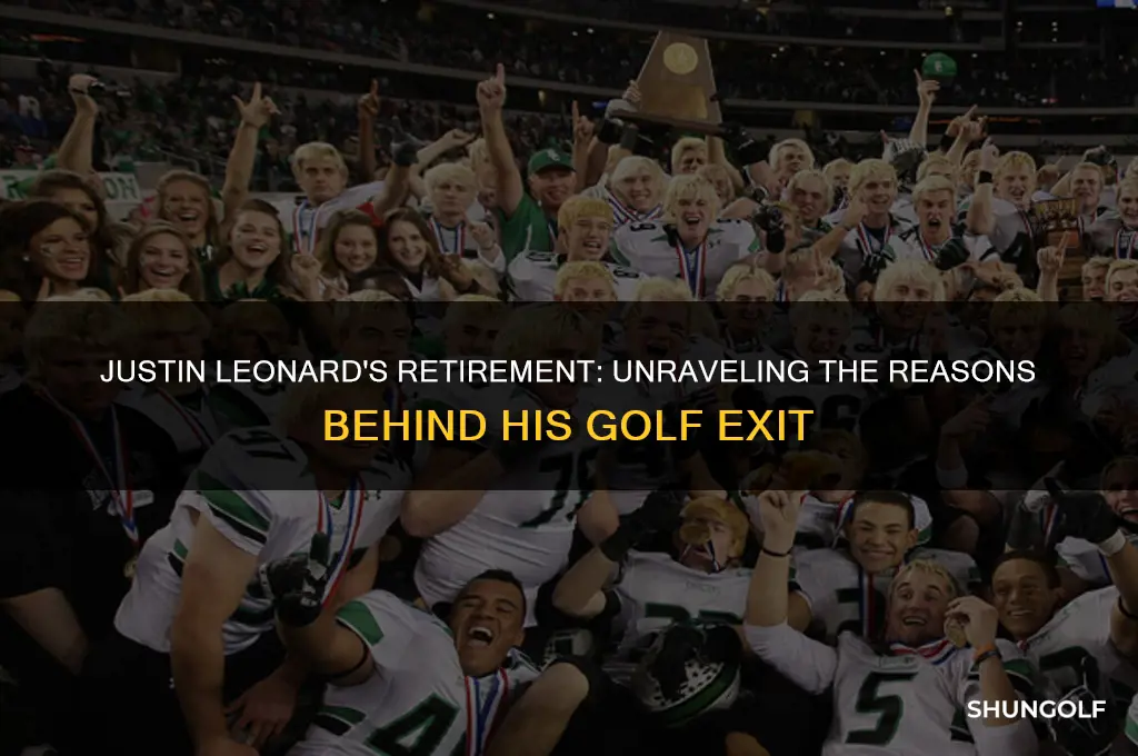 why did justin leonard retire from golf