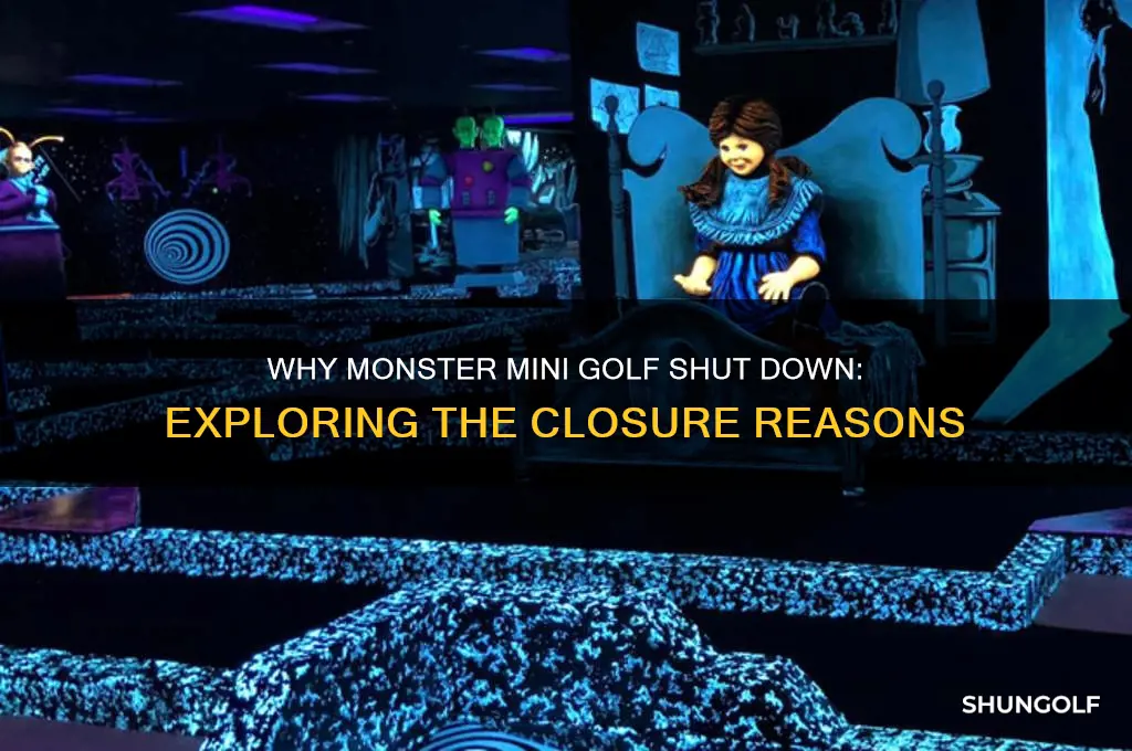 why did monster mini golf close