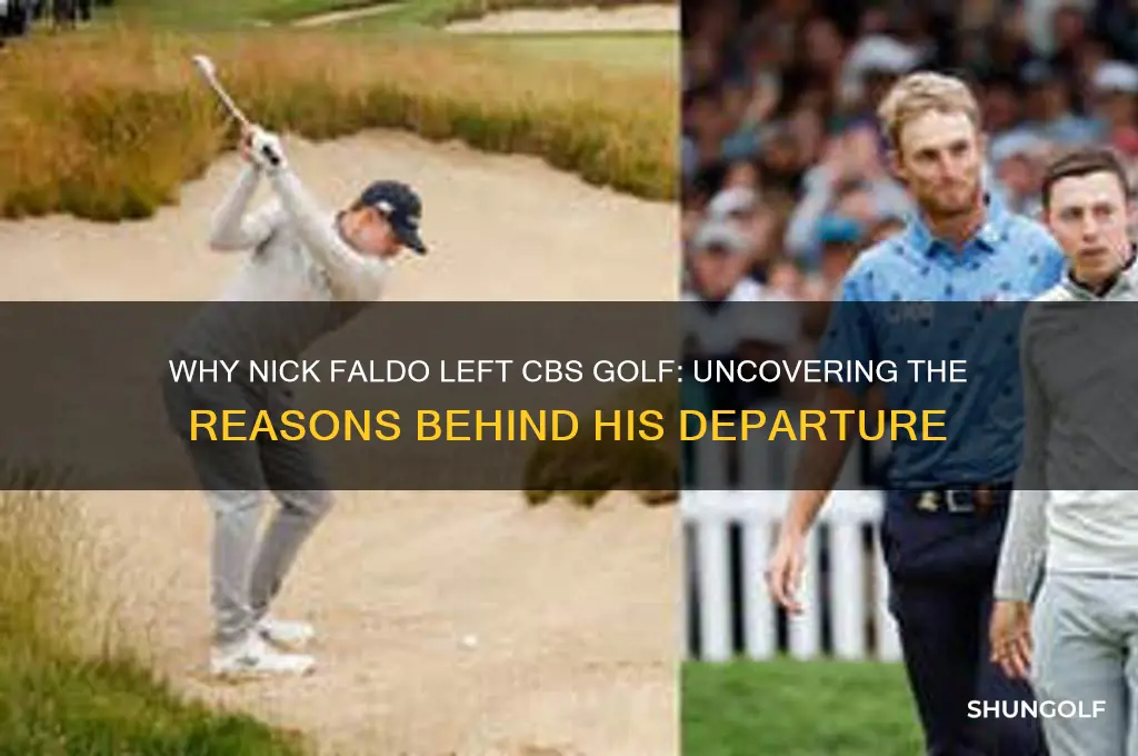 why did nick faldo leave cbs golf