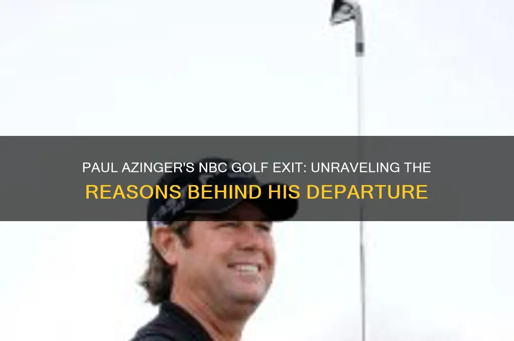 why did paul azinger leave nbc golf
