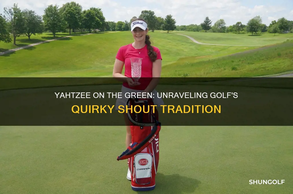 why did people yell yahtzee in golf