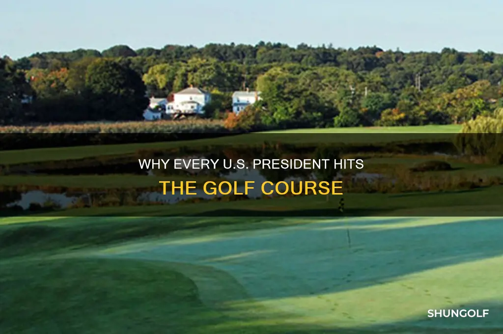 why do all presidents golf