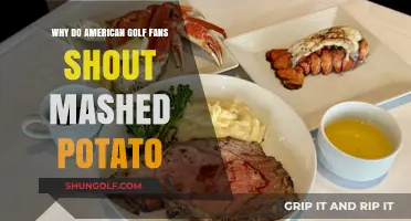 Why American Golf Fans Yell 'Mashed Potatoes' at Tournaments