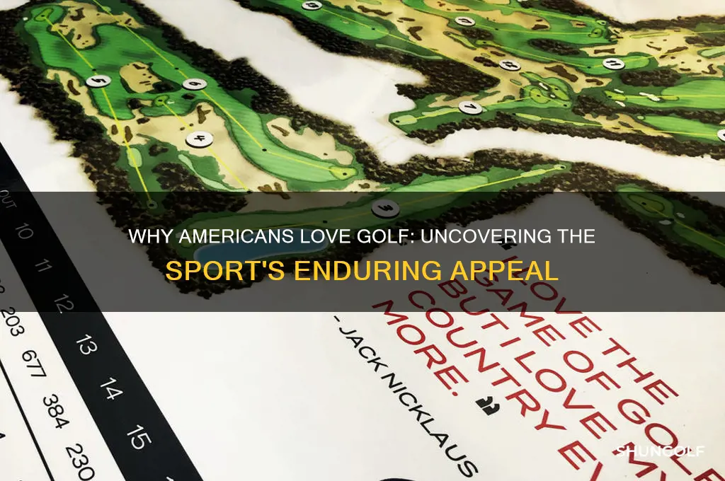 why do americans love golf