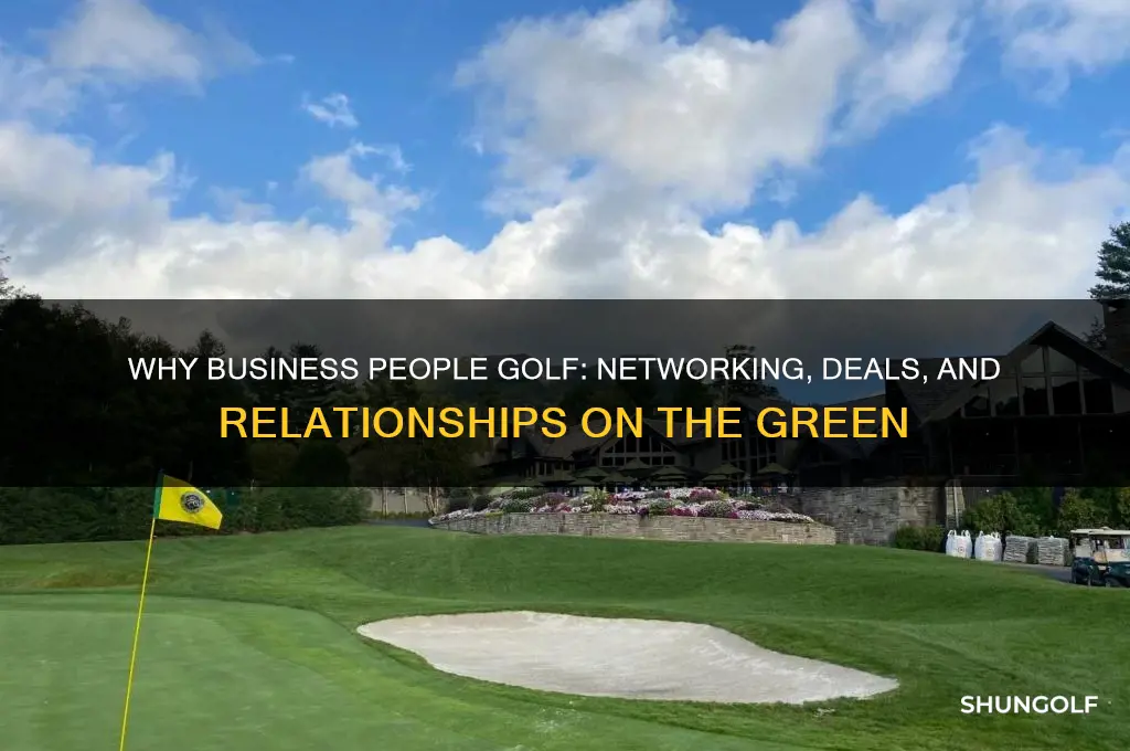 why do business people golf
