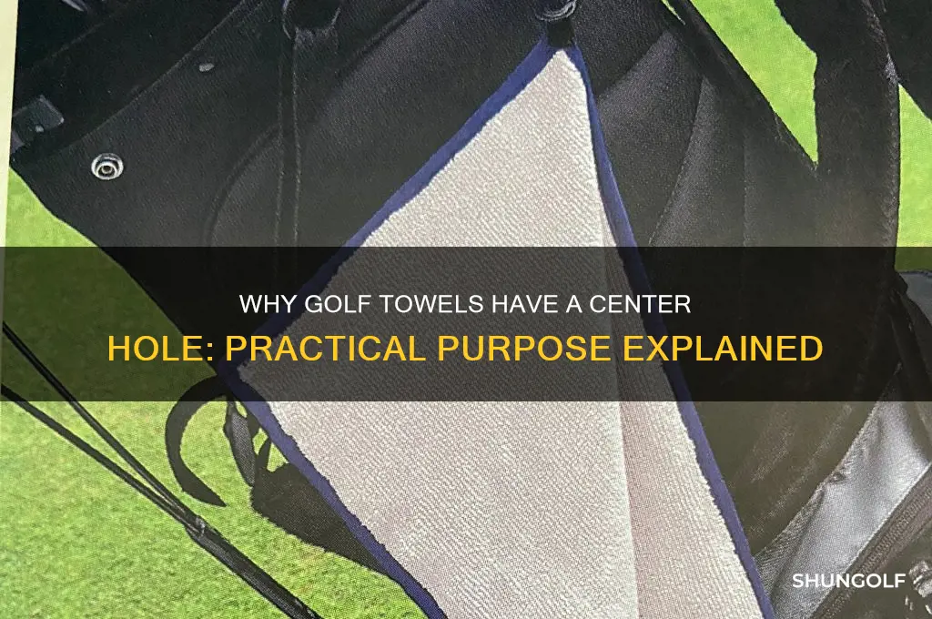 why do golf towels have a hole in the middle
