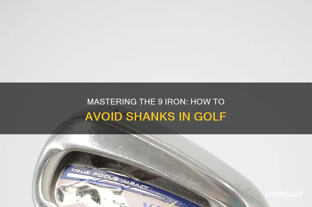why do i shank a 9 iron golf