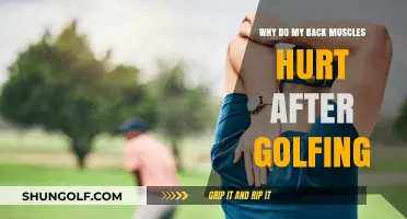Post-Golf Back Pain: Understanding and Relieving Sore Back Muscles