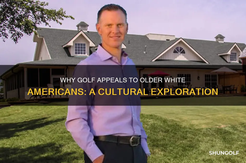 why do old white people like golf