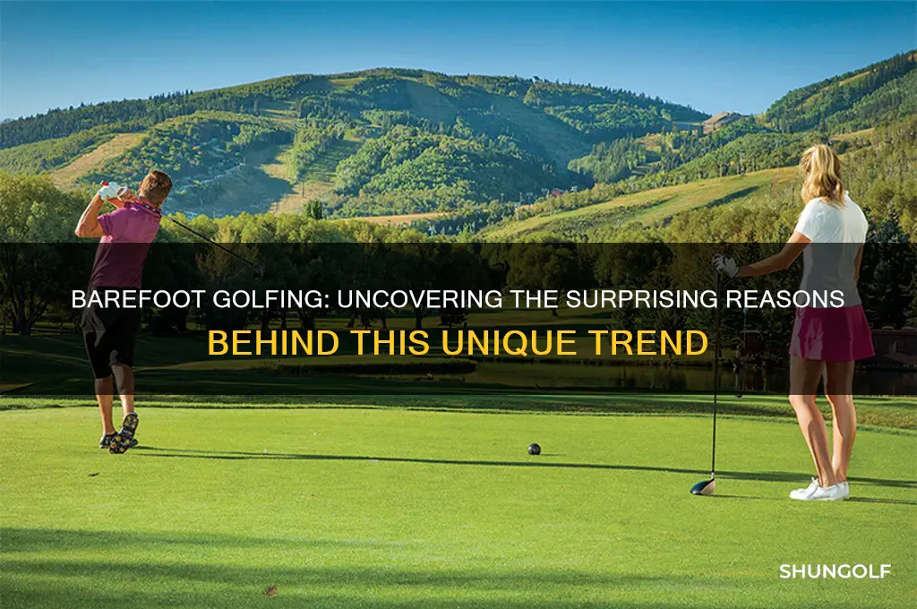 why do people golf barefoot