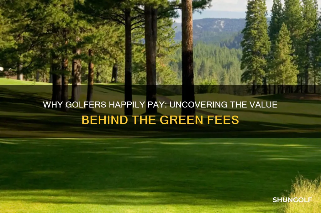 why do people pay for golf
