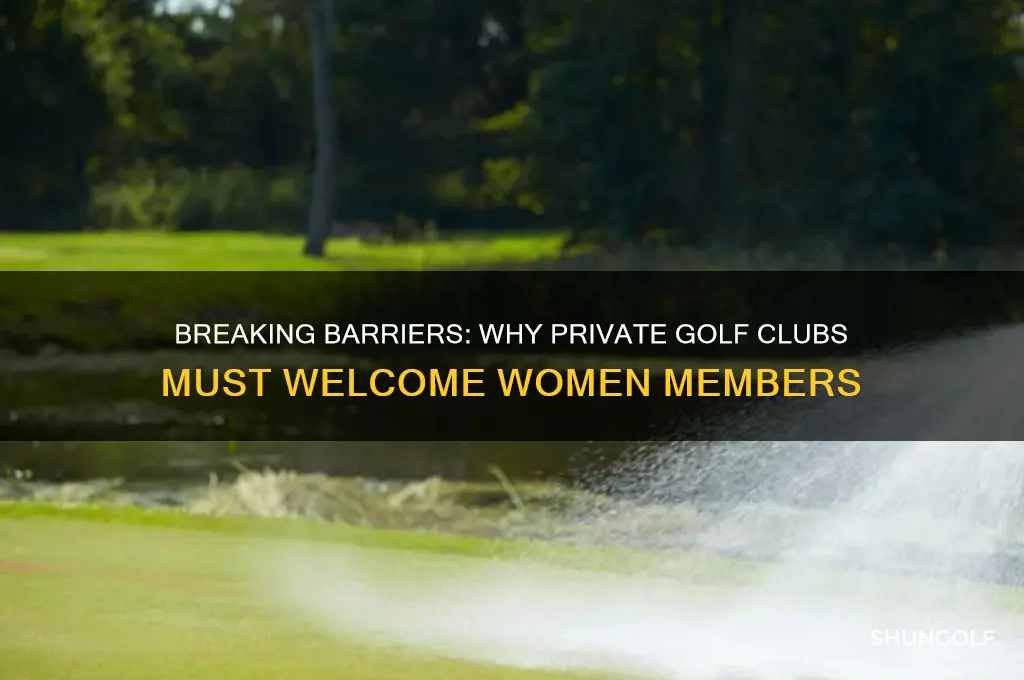 why do private golf clubs have to allow women