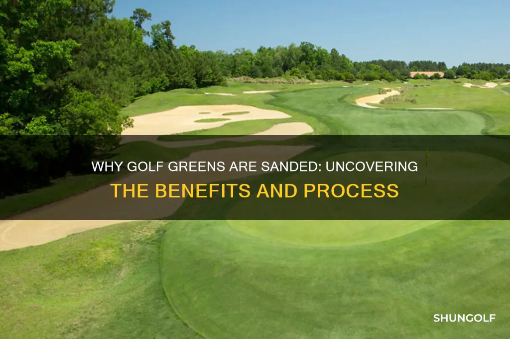 why do they sand golf greens