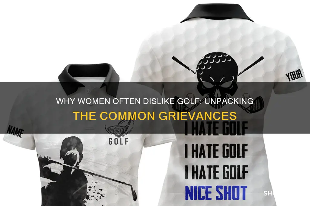 why do women hate golf