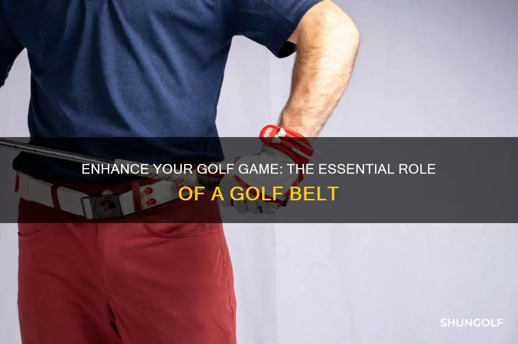 why do you need a golf belt
