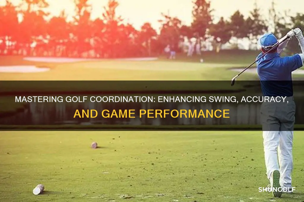 why do you need coordination in golf