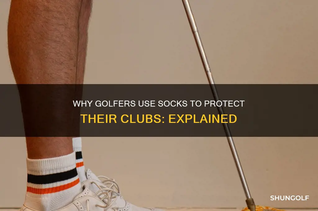 why do you put socks on golf clubs