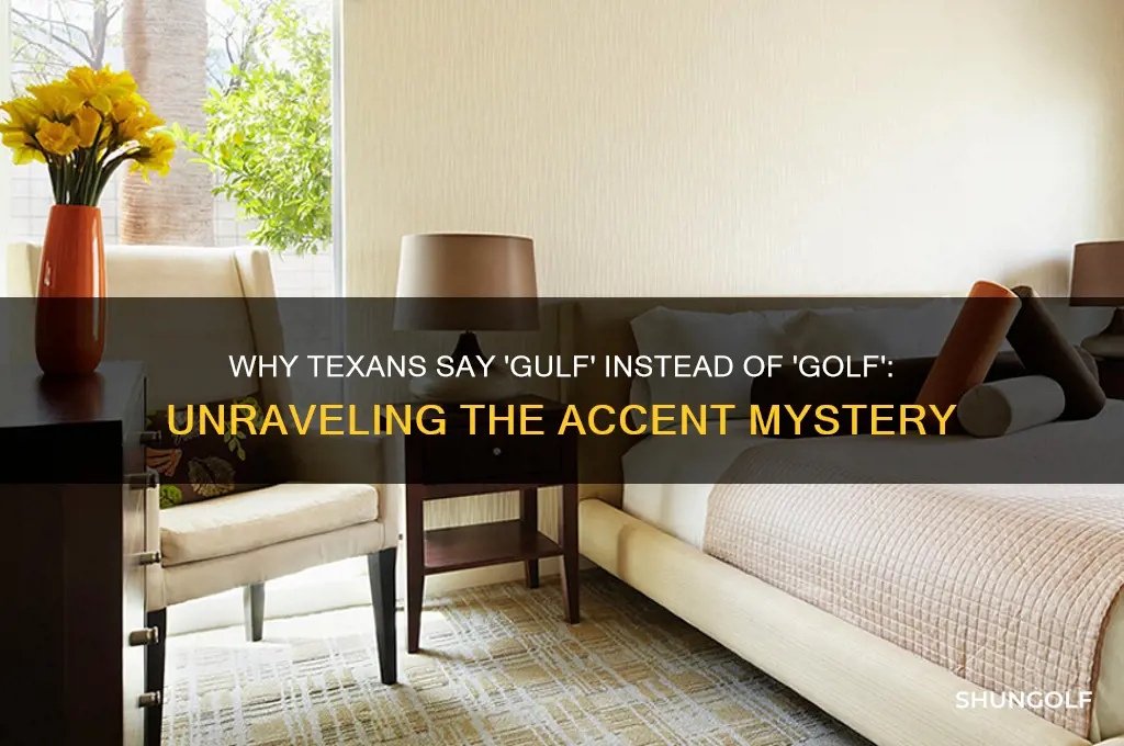 why does everyone in texas say gulf instead of golf