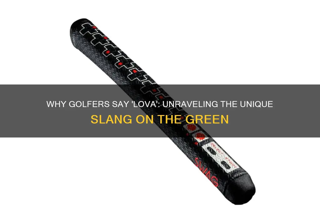 why does golf say lova