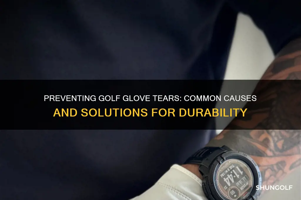 why does my golf glove keep ripping