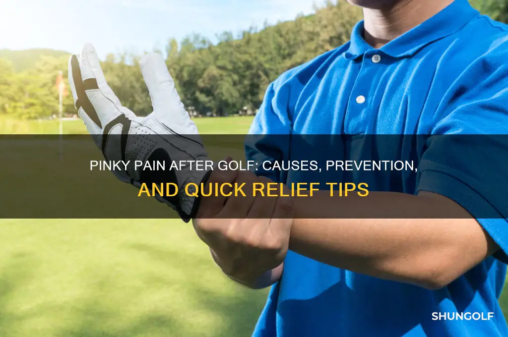 why does my pinky hurt after golf
