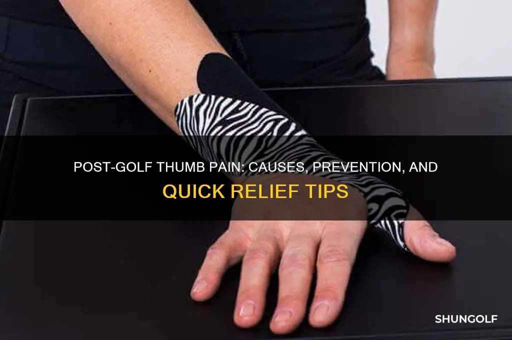why does my thumb hurt after golfing