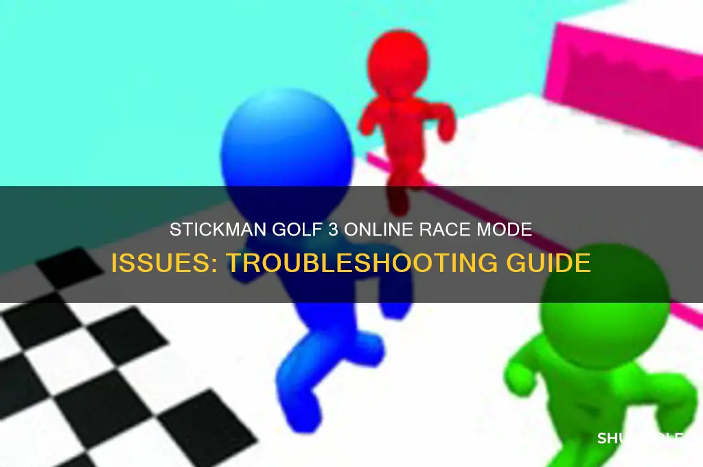 why doesnt stickman golf 3 onlin erace mdoe work
