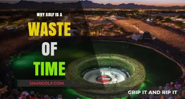 Golf: A Time-Consuming Hobby with Minimal Returns and Benefits