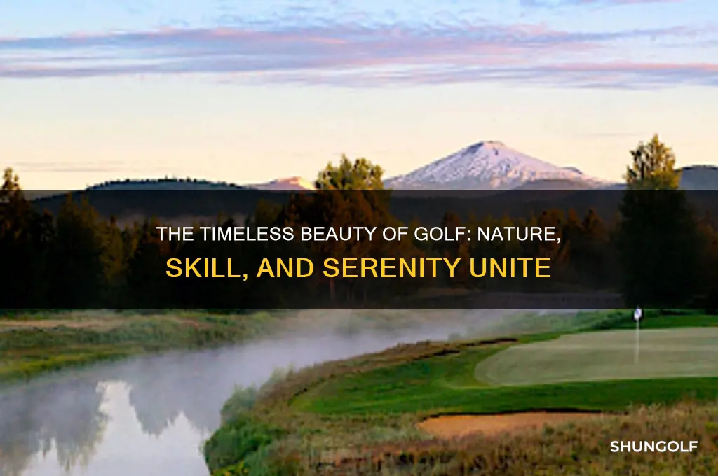 why golf is beautifyl