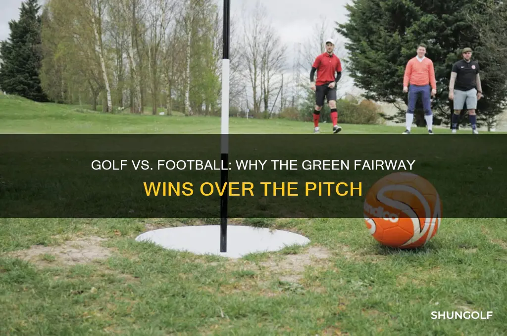 why golf is better than football