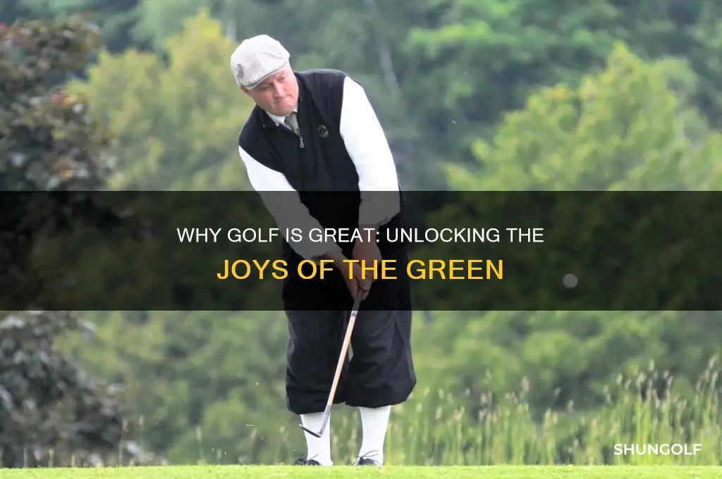 why golf is great
